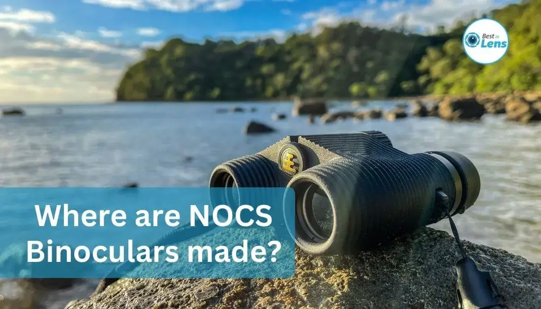 Where are NOCS Binoculars made?