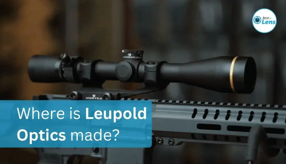 Where is Leupold Optics made
